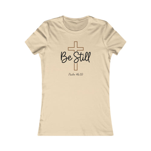 Be Still Cross Women's Tee — Christian Faith Shirt (Psalm 46:10)