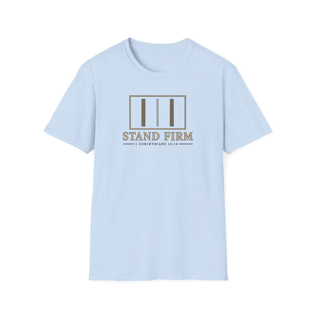 Stand Firm T-Shirt — 1 Corinthians 16:13 Christian Faith Tee