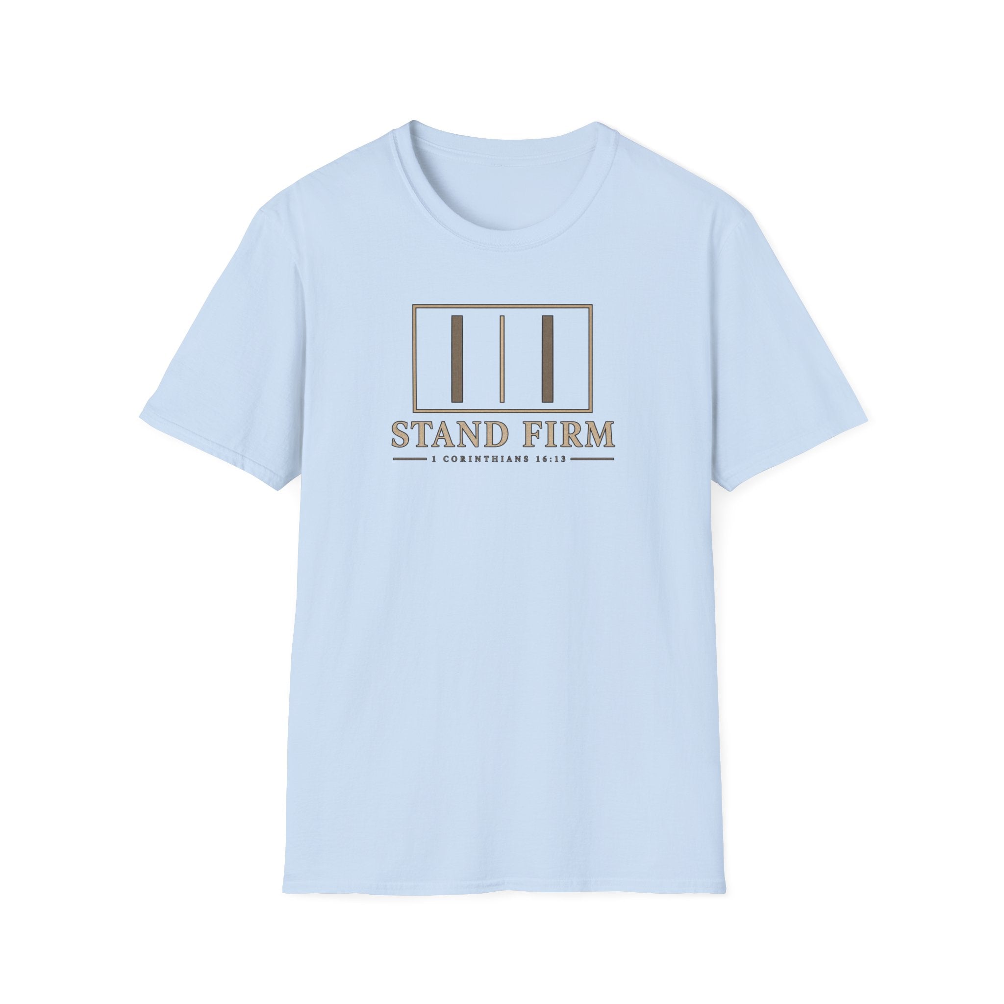 Stand Firm T-Shirt — 1 Corinthians 16:13 Christian Faith Tee